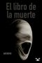 [El libro sin nombre 04] • El Libro De La Muerte